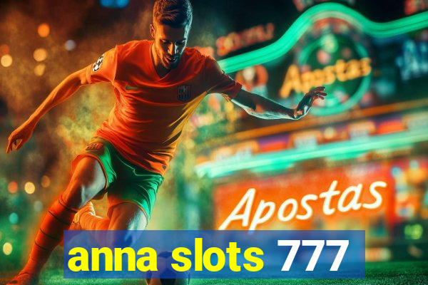 anna slots 777